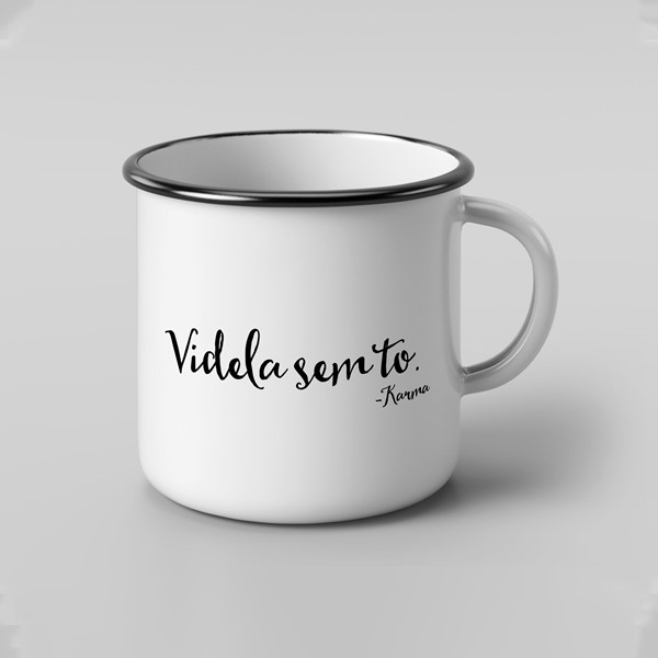 Skodelica Videla sem to Karma