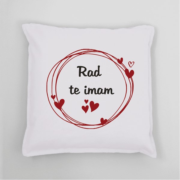 Vzglavnik Rad te imam