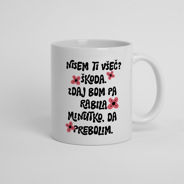 Skodelica Nisem ti vsec