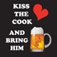 Predpasnik Kiss the cook and bring him beer