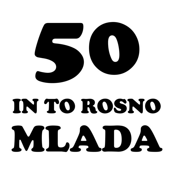 Majica 50 in to rosno mlada