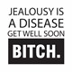 Majica Jealousy is a disease