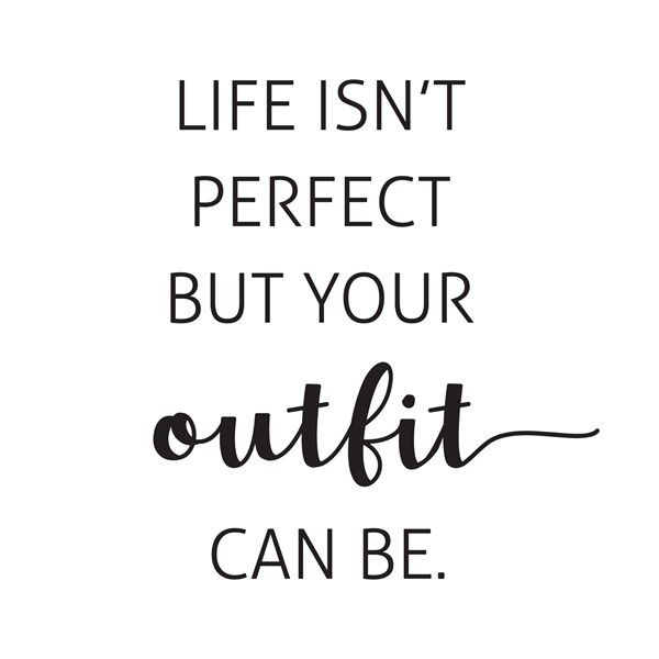 Majica Life isnt perfect but your outfit