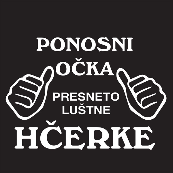 Majica Ponosni očka presneto luštne hčerke