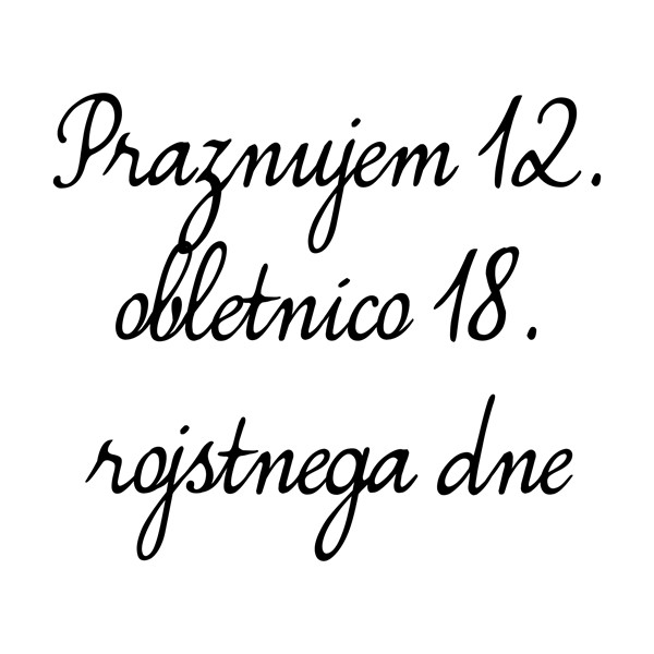 Majica Praznujem 12 obletnico 18 rojstnega dne