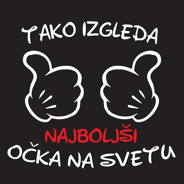 Majica Tako izgleda najboljti očka na svetu