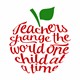 Majica Teachers change the world one child at the time