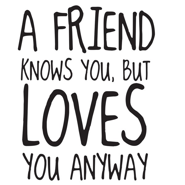 Skodelica A friend knows you but loves you anyway