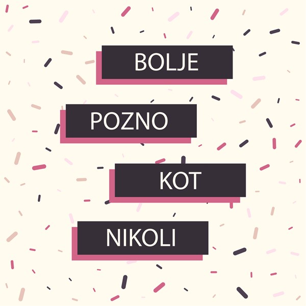 Skodelica Bolje pozno kot nikoli