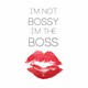Skodelica Im not bossy im the boss women