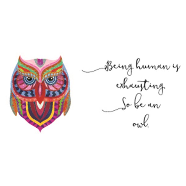 Skodelica Being human is exhausting so be an owl