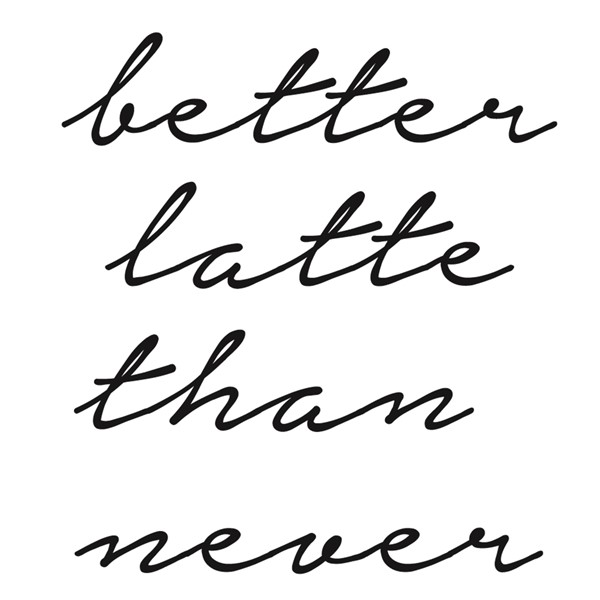 Skodelica Better late than never