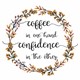 Skodelica Coffe in one hand confidence in other