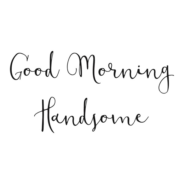 Skodelica Good morning handsome