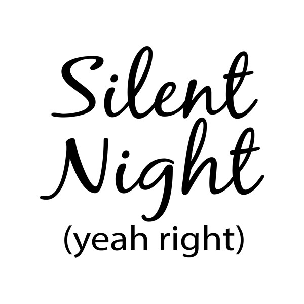 Body Silent night_Yeah right