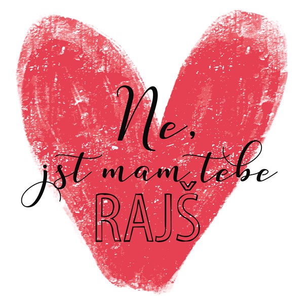 Skodelica Ne jst mam tebe rajš