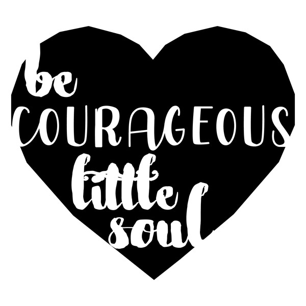 Vzglavnik Be corageous little soul