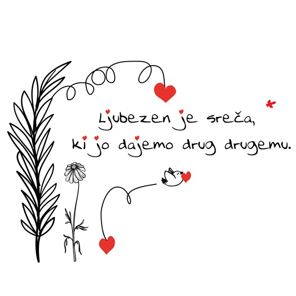 Ljubezen je sreča, ki jo dajemo drug drugemu