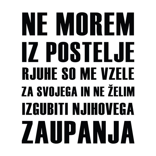 Vzglavnik Ne morem iz postelje