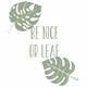Vzglavnik Be nice or leaf